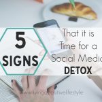 5 Signs That it is Time for a Social Media Detox